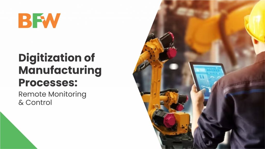Digitization of manufacturing processes
