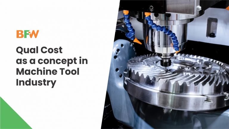 Qual Cost as a concept in Machine Tool Industry